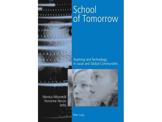 School of Tomorrow: Teaching and Technology in Local and Global Communities