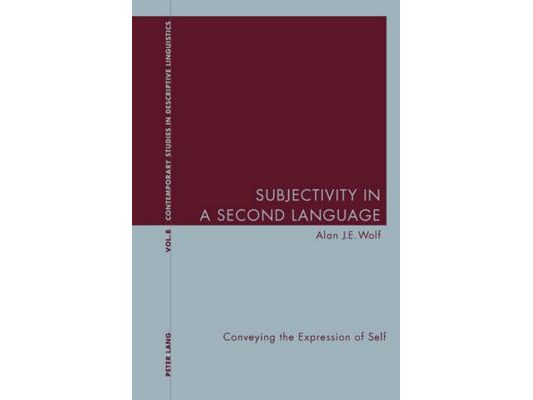 Subjectivity in a Second Language: Conveying the Expression of Self