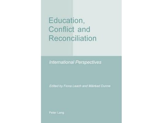 Education, Conflict and Reconciliation: International Perspectives