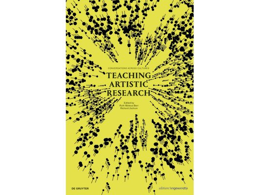Teaching Artistic Research: Conversations Across Cultures