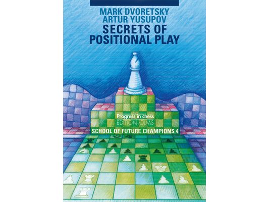 School of Future Champions 4: Secrets of Positional Play