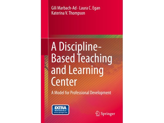 A Discipline-Based Teaching and Learning Center: A Model for Professional Development
