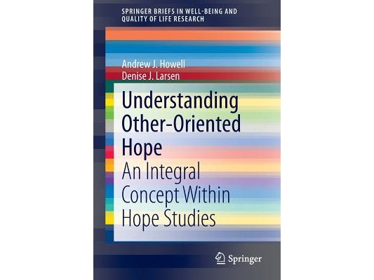 Understanding Other-Oriented Hope: An Integral Concept Within Hope Studies