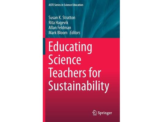 Educating Science Teachers for Sustainability