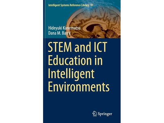 Stem and ICT Education in Intelligent Environments