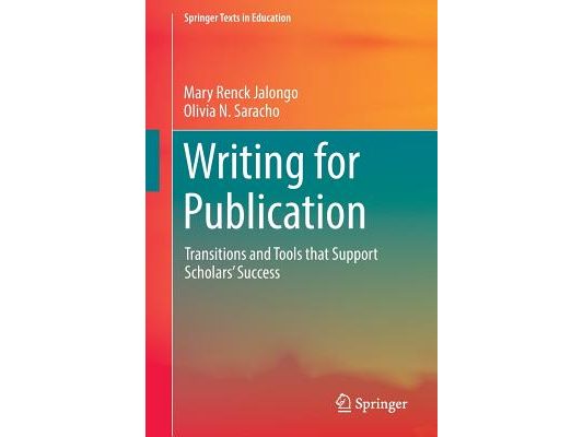 Writing for Publication: Transitions and Tools That Support Scholars' Success