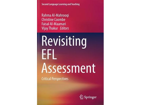 Revisiting EFL Assessment: Critical Perspectives