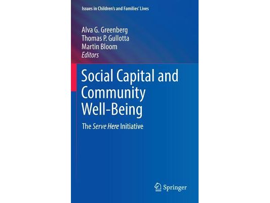 Social Capital and Community Well-Being: The Serve Here Initiative