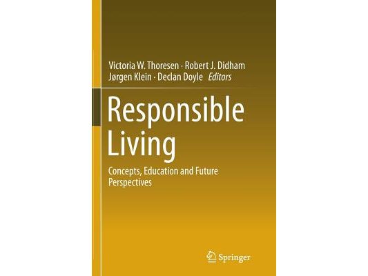 Responsible Living: Concepts, Education and Future Perspectives