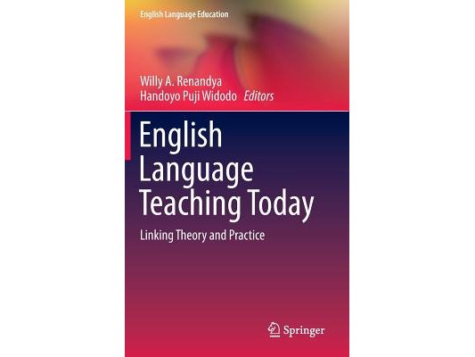 English Language Teaching Today: Linking Theory and Practice