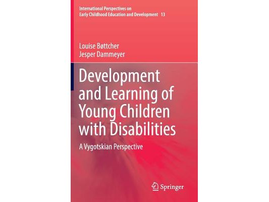 Development and Learning of Young Children with Disabilities: A Vygotskian Perspective
