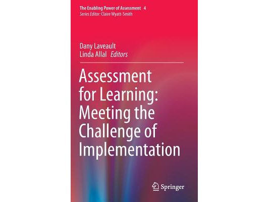 Assessment for Learning: Meeting the Challenge of Implementation
