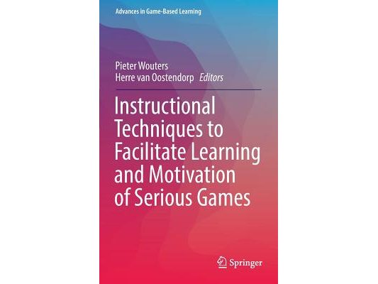 Instructional Techniques to Facilitate Learning and Motivation of Serious Games