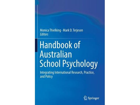 Handbook of Australian School Psychology: Integrating International Research, Practice, and Policy