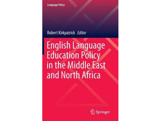 English Language Education Policy in the Middle East and North Africa