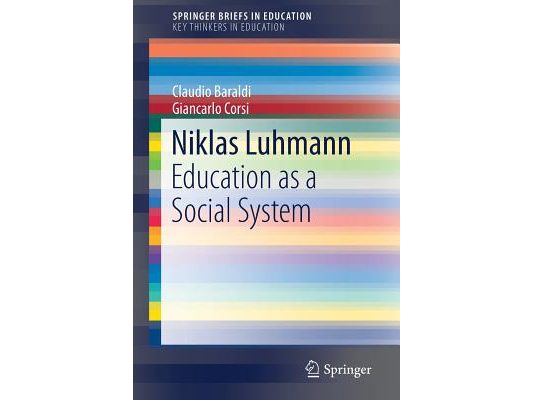 Niklas Luhmann: Education as a Social System