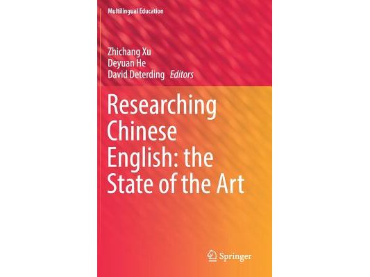Researching Chinese English: The State of the Art