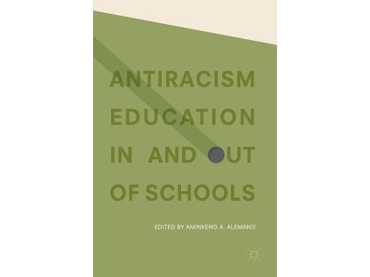 Antiracism Education in and Out of Schools