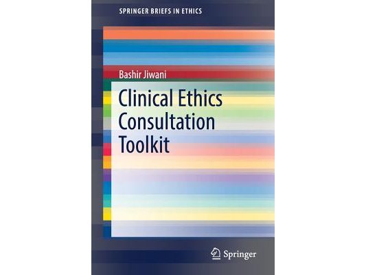 Clinical Ethics Consultation Toolkit
