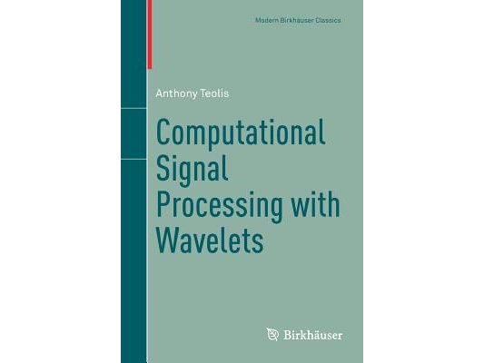 Computational Signal Processing with Wavelets