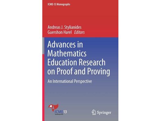 Advances in Mathematics Education Research on Proof and Proving: An International Perspective