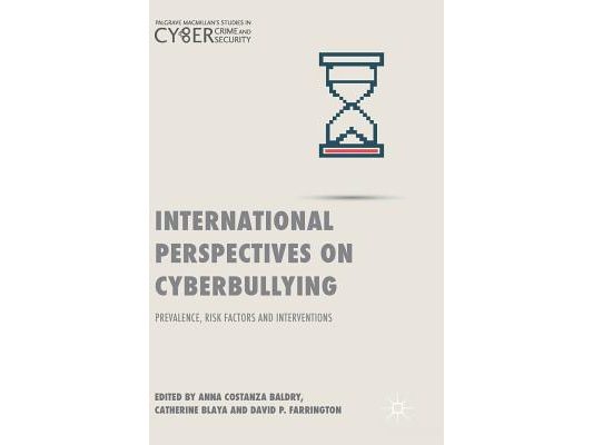 International Perspectives on Cyberbullying: Prevalence, Risk Factors and Interventions