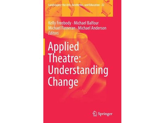Applied Theatre: Understanding Change