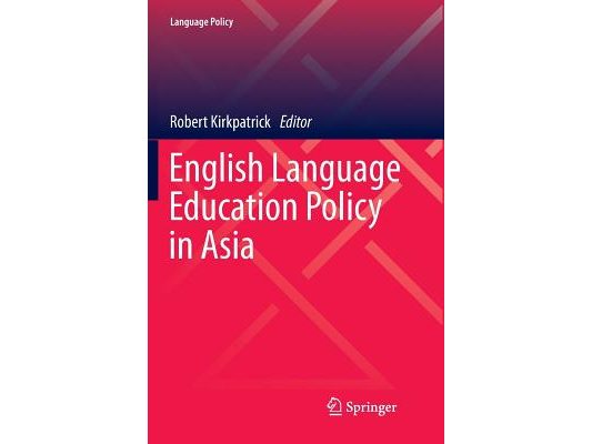 English Language Education Policy in Asia