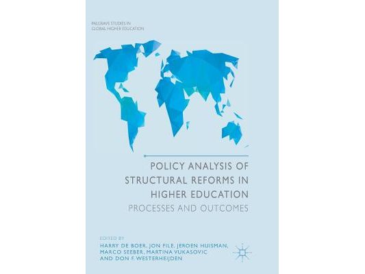 Policy Analysis of Structural Reforms in Higher Education: Processes and Outcomes