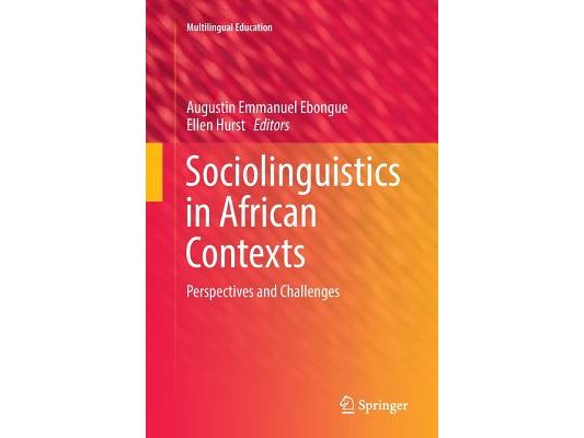 Sociolinguistics in African Contexts: Perspectives and Challenges