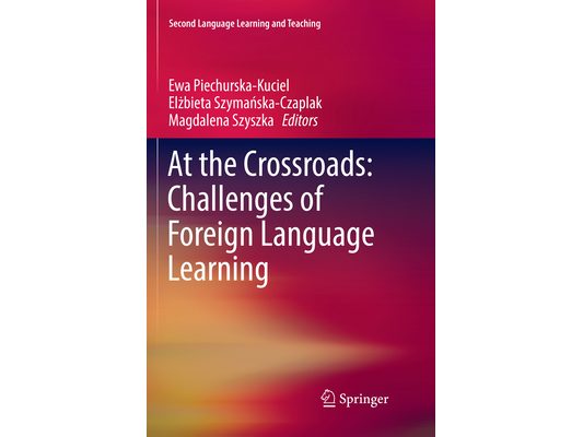 At the Crossroads: Challenges of Foreign Language Learning