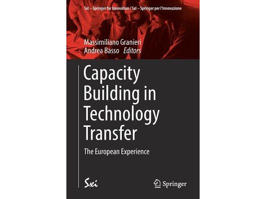 Capacity Building in Technology Transfer: The European Experience