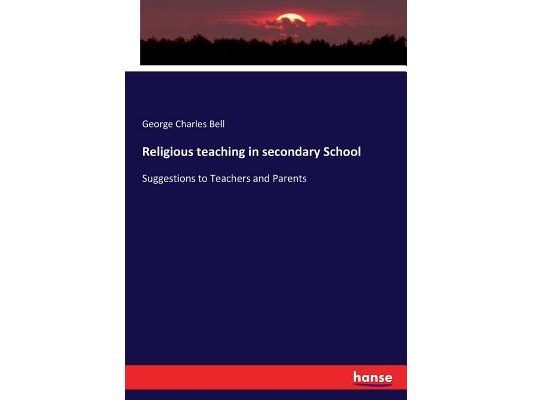 Religious teaching in secondary School: Suggestions to Teachers and Parents