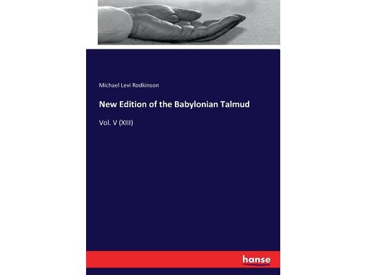 New Edition of the Babylonian Talmud: Vol. V (XIII)