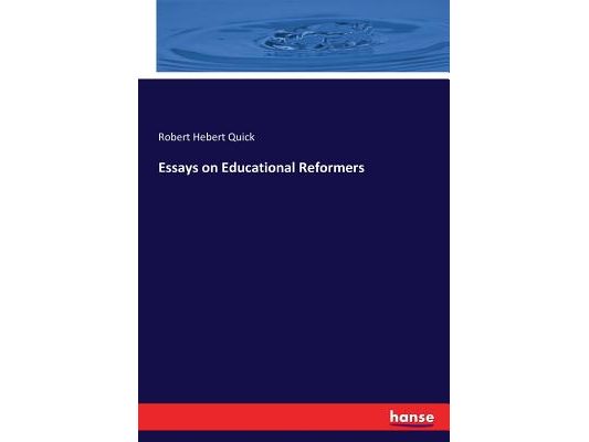 Essays on Educational Reformers