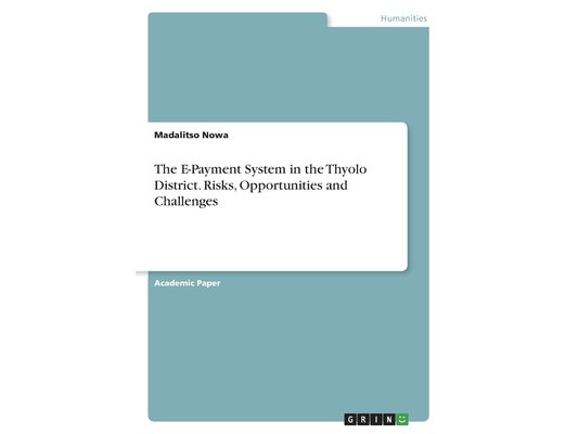 The E-Payment System in the Thyolo District. Risks, Opportunities and Challenges
