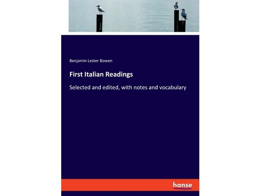 First Italian Readings: Selected and edited, with notes and vocabulary