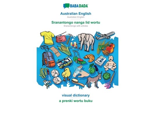 Australian English - Sranantongo with articles (in srn script), visual dictionary: BABADADA Australian English - Sranantongo with articles (in srn scr