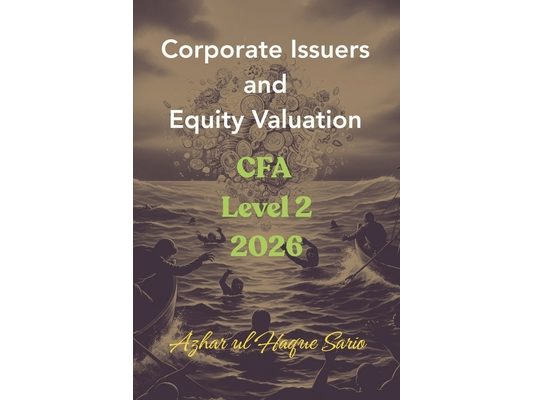 Corporate Issuers and Equity Valuation: CFA Level 2 2026