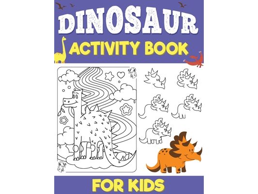 Dinosaurs Activity Book for Kids: Dinosaurs How to Draw, Sudoku Activity Book for Kids, Dinosaur Activity Book for Biys