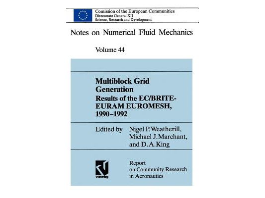 Multiblock Grid Generation: Results of the Ec/Brite-Euram Project Euromesh, 1990-1992