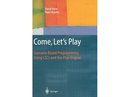 Come, Let's Play: Scenario-Based Programming Using Lscs and the Play-Engine [With CDROM]