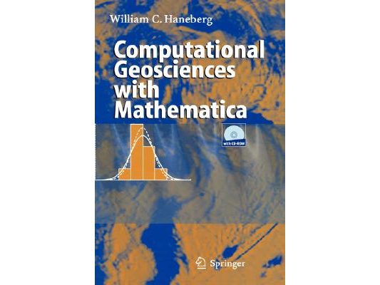 Computational Geosciences with Mathematica [With CDROM]