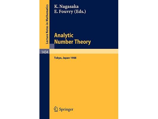 Analytic Number Theory: Proceedings of the Japanese-French Symposium Held in Tokyo, Japan, October 10-13, 1988