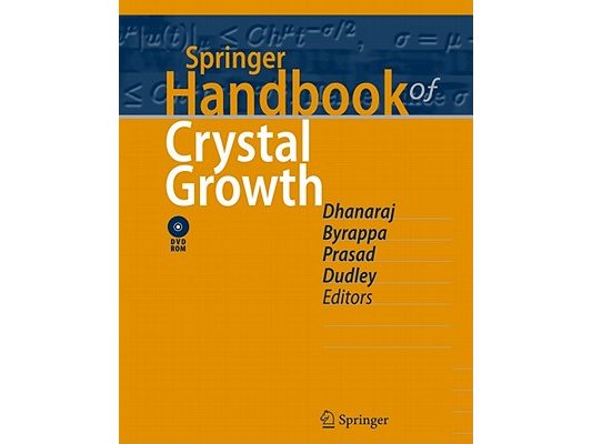Springer Handbook of Crystal Growth [With DVD ROM]