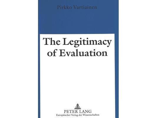 The Legitimacy of Evaluation: A Comparison of Finnish and English Institutional Evaluations of Higher Education