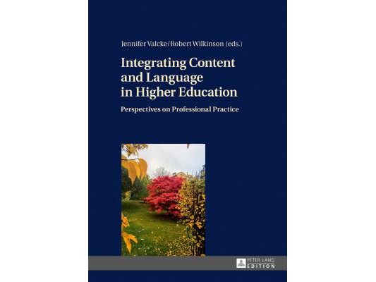 Integrating Content and Language in Higher Education: Perspectives on Professional Practice