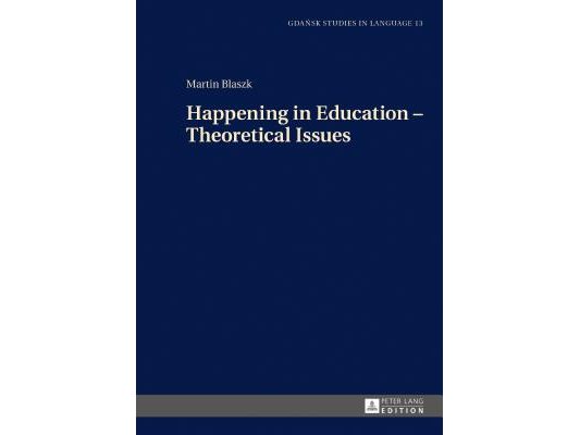 Happening in Education - Theoretical Issues