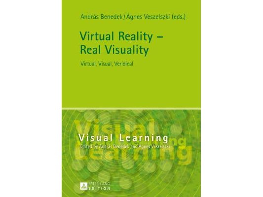 Virtual Reality - Real Visuality: Virtual, Visual, Veridical
