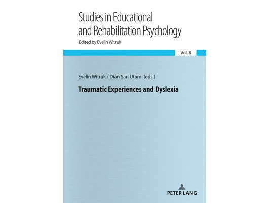 Traumatic Experiences and Dyslexia